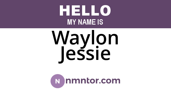 Waylon Jessie
