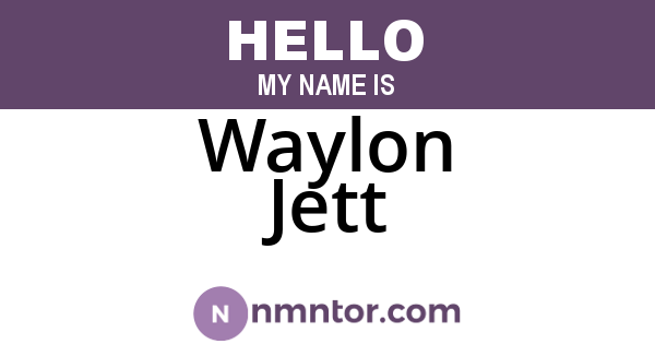 Waylon Jett