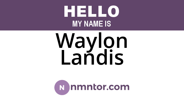 Waylon Landis