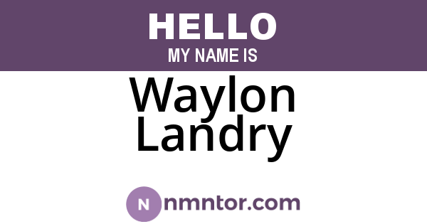 Waylon Landry
