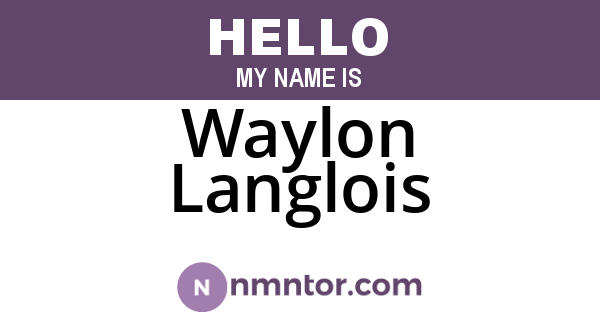 Waylon Langlois