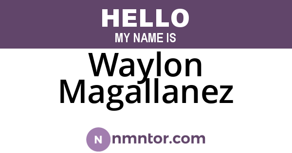 Waylon Magallanez