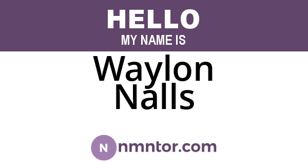 Waylon Nalls