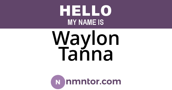 Waylon Tanna