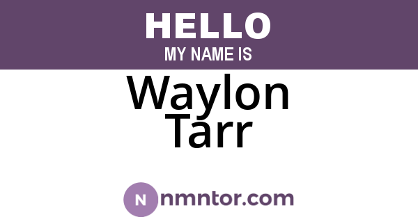 Waylon Tarr