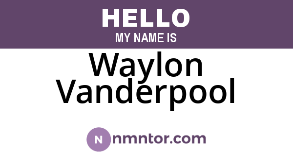 Waylon Vanderpool