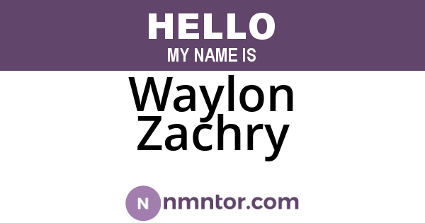 Waylon Zachry