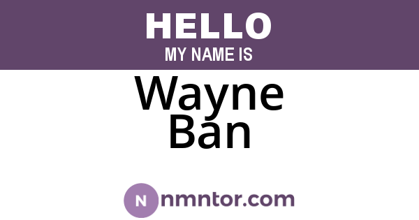 Wayne Ban