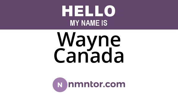 Wayne Canada