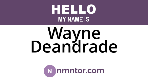 Wayne Deandrade