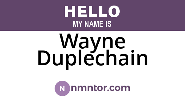Wayne Duplechain