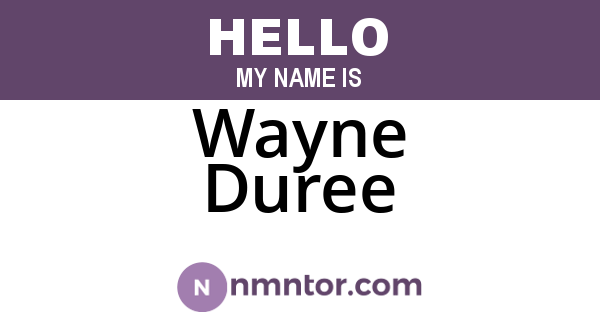 Wayne Duree