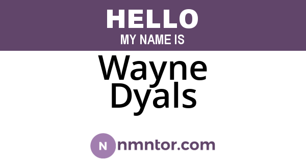 Wayne Dyals