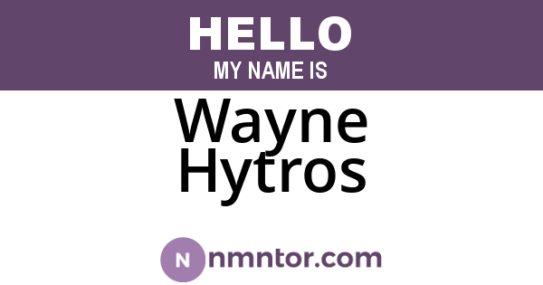 Wayne Hytros