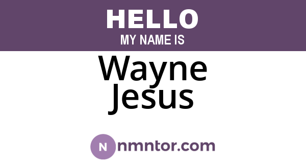 Wayne Jesus