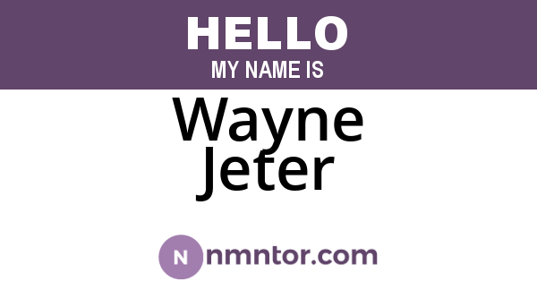 Wayne Jeter