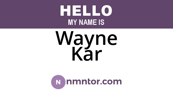 Wayne Kar