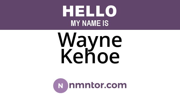 Wayne Kehoe