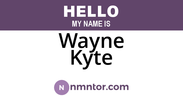 Wayne Kyte