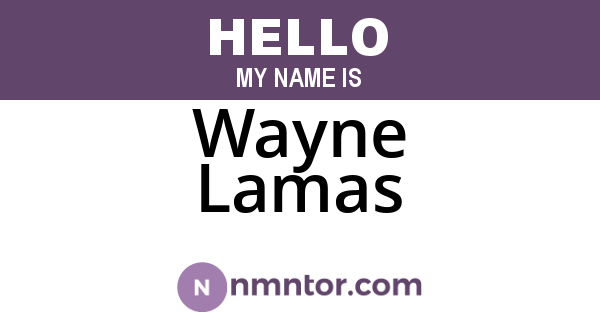 Wayne Lamas