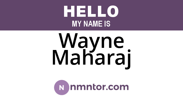 Wayne Maharaj