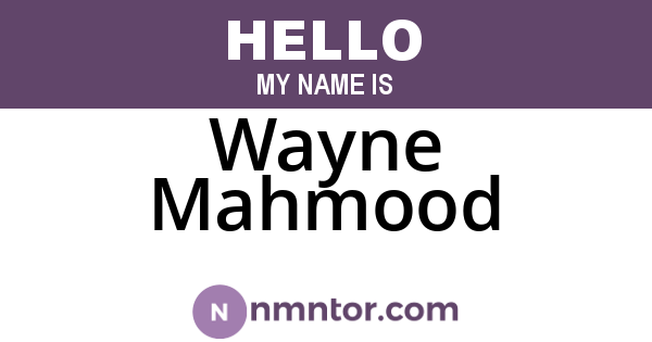 Wayne Mahmood