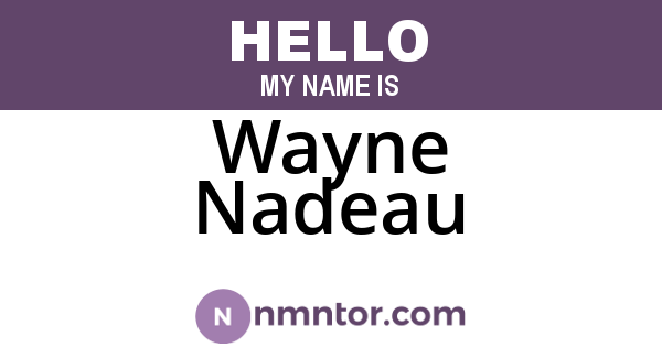 Wayne Nadeau