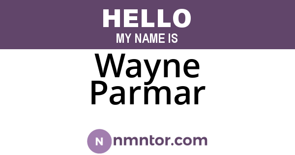 Wayne Parmar