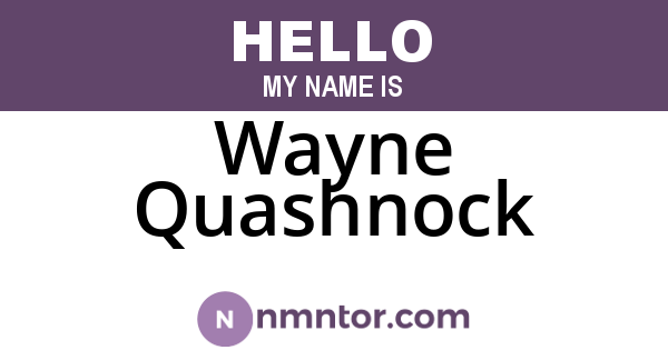 Wayne Quashnock