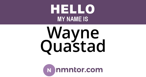 Wayne Quastad