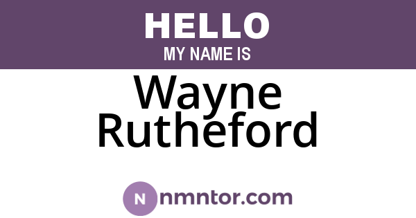 Wayne Rutheford