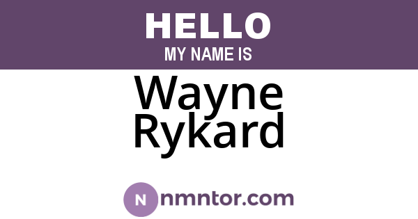 Wayne Rykard