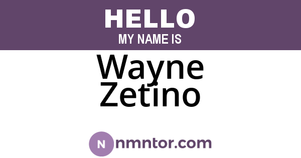 Wayne Zetino