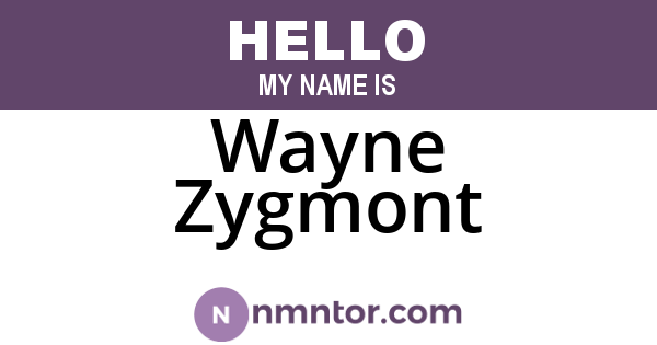 Wayne Zygmont