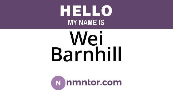 Wei Barnhill