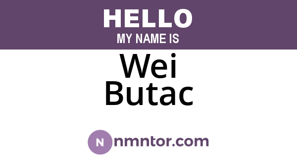 Wei Butac