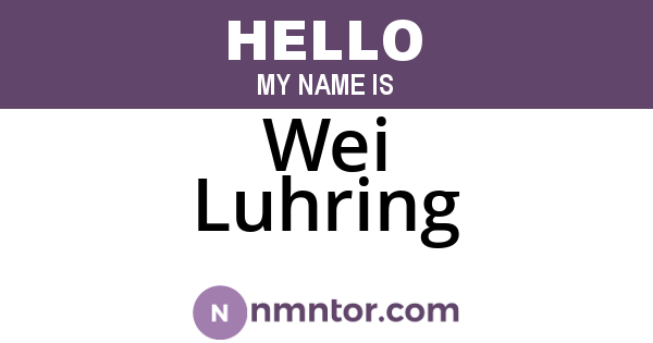 Wei Luhring