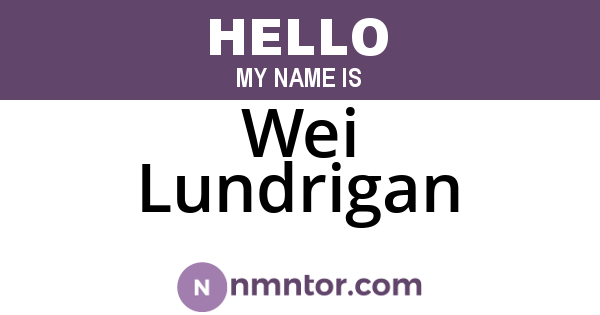 Wei Lundrigan