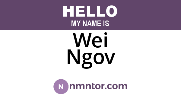 Wei Ngov