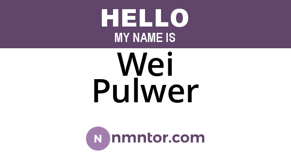 Wei Pulwer