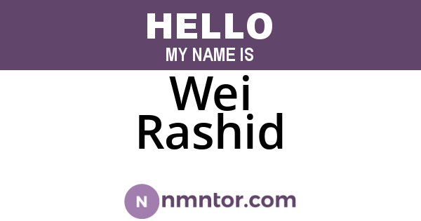 Wei Rashid
