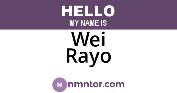 Wei Rayo