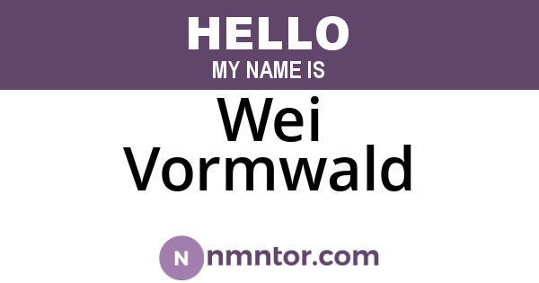 Wei Vormwald