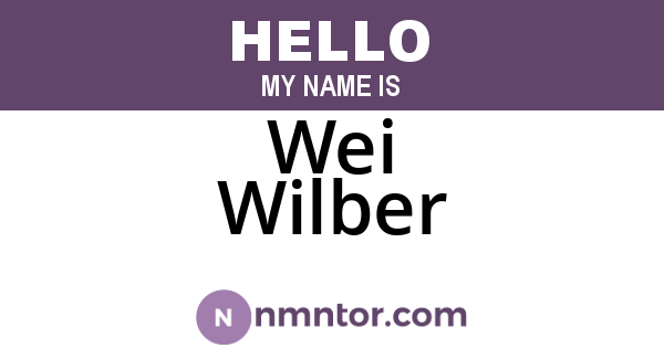 Wei Wilber