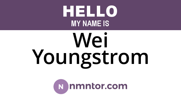 Wei Youngstrom
