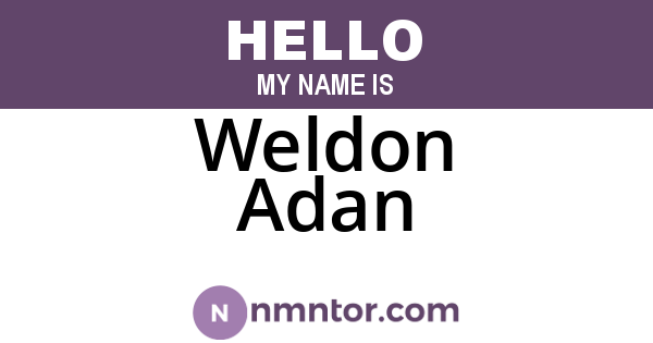 Weldon Adan