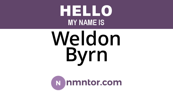 Weldon Byrn