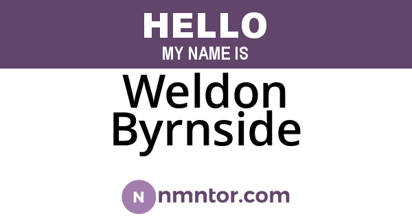 Weldon Byrnside