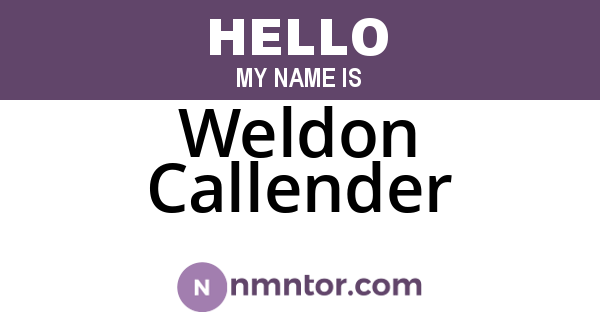 Weldon Callender