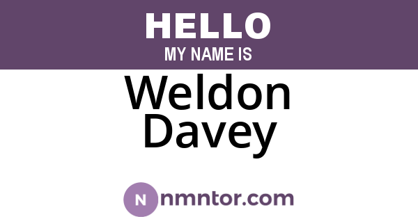 Weldon Davey